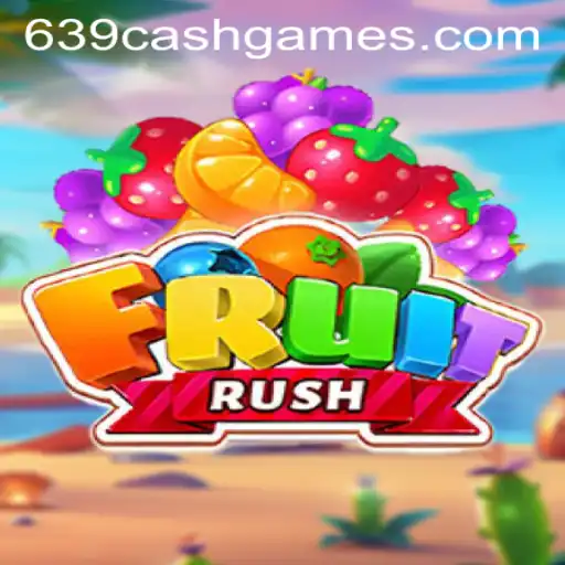 FruitRush: An Exciting New Game in the World of 639.CASH