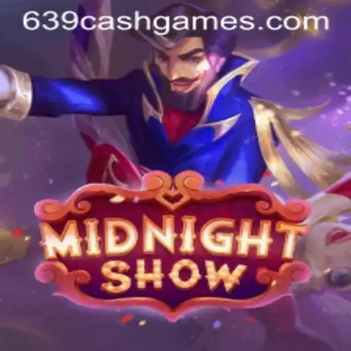 MidnightShow: Dive into the Thrilling World of 639.CASH