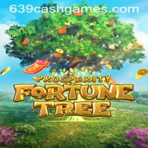 Exploring the Exciting World of ProsperityFortuneTree and 639.CASH