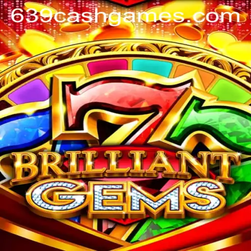 Explore the Exciting World of BrilliantGems and Unlock the Secrets of 639.CASH