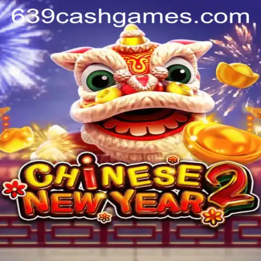 Experience the Excitement of CHINESENEWYEAR2 with Keyword 639.CASH