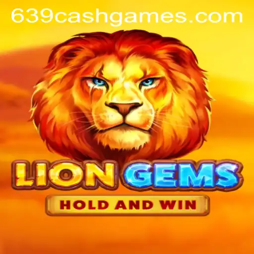 The Thrilling Adventure of LionGems: Unlocking the Secrets of 639.CASH