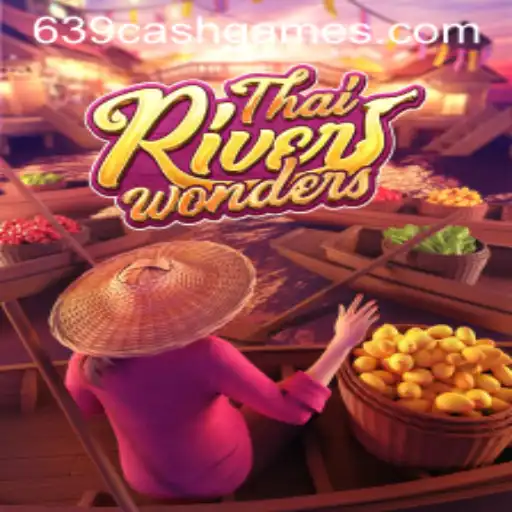 Discover the Wonders of ThaiRiverWonders with 639.CASH: An Immersive Gaming Experience
