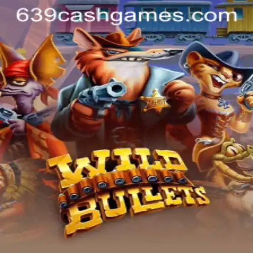 WildBullets: Dive into the Action-Packed Adventure with 639.CASH Rewards